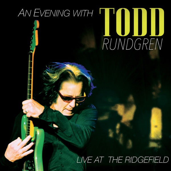 An Evening with Todd Rundgren: The Complete Live at The Ridgefield cover