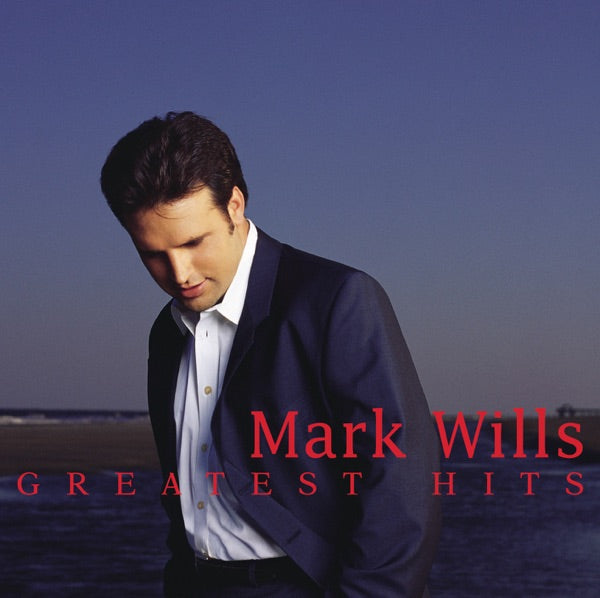 Mark Wills - Greatest Hits cover