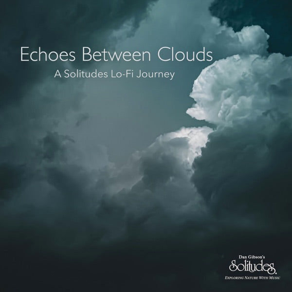 Echoes Between Clouds: A Solitudes Lo-Fi Journey cover