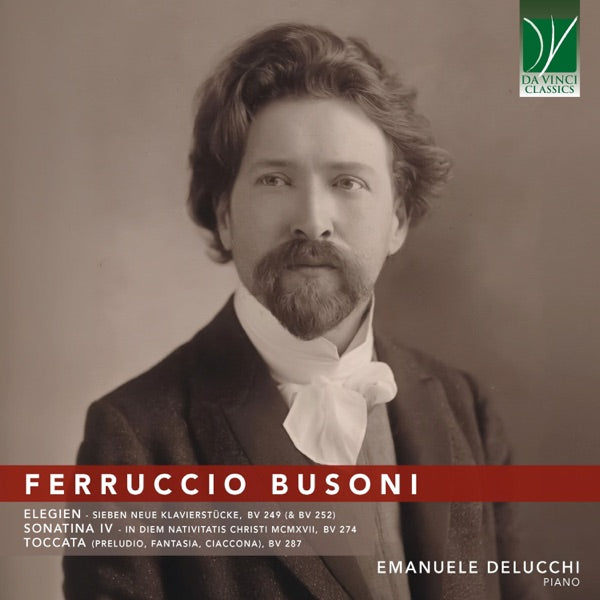 Busoni: Elegien, Sonatina Iv, Toccata cover