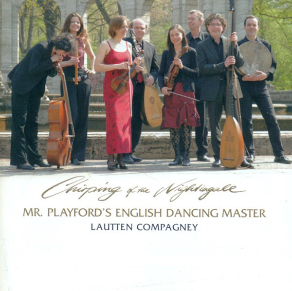 Lautten Compagney: Chirping of the Nightingale - Mr. Playford's English Dancing Master cover