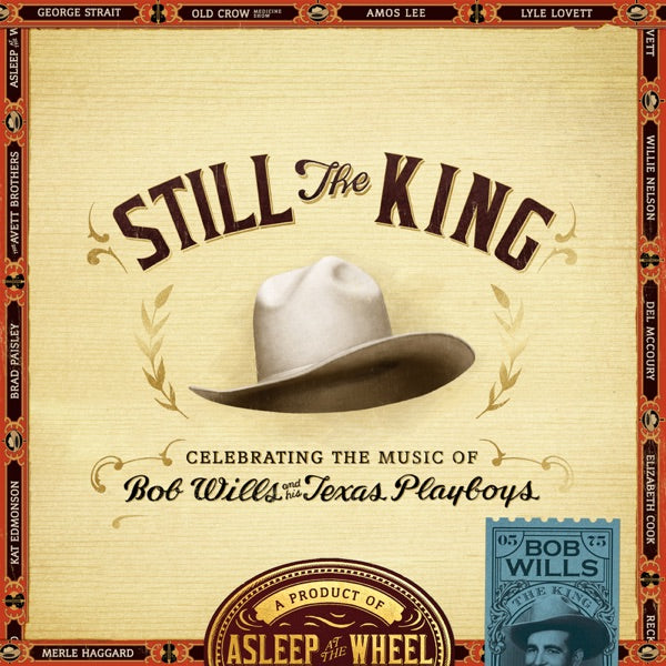 Still The King: Celebrating The Music Of Bob Wills And His Texas Playboys (180G) cover