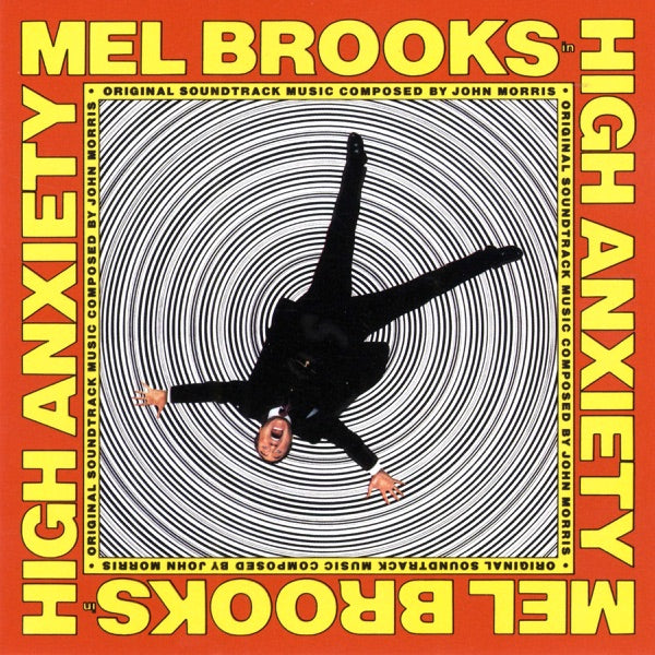 High Anxiety - Original Soundtrack / Mel Brooks' Greatest Hits Featuring The Fabulous Film Scores Of John Morris cover