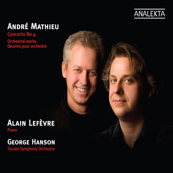 Andre Mathieu: Concerto No. 4 / Ballet Scenes / Four Songs for Choir and Orchestra cover