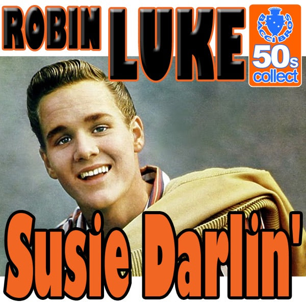 Susie Darlin' [ORIGINAL RECORDINGS REMASTERED] cover