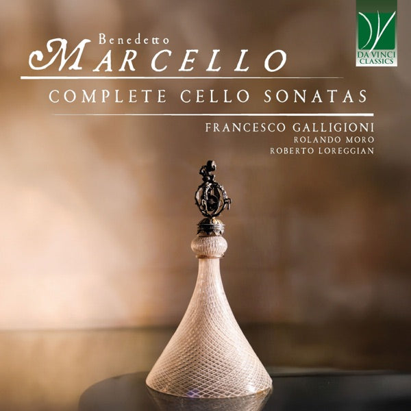 Benedetto Marcello: Complete Cello Sonatas cover