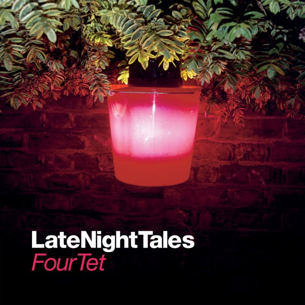 Late Night Tales: Four Tet cover