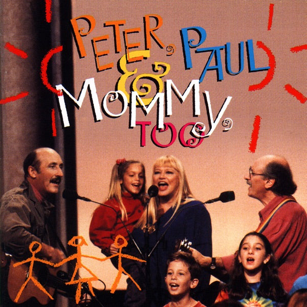 Peter, Paul & Mommy, Too cover