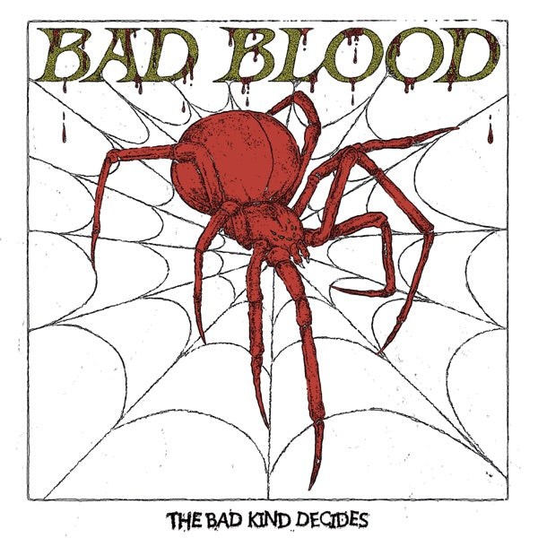 Bad Blood "The Bad Kind Decides" cover