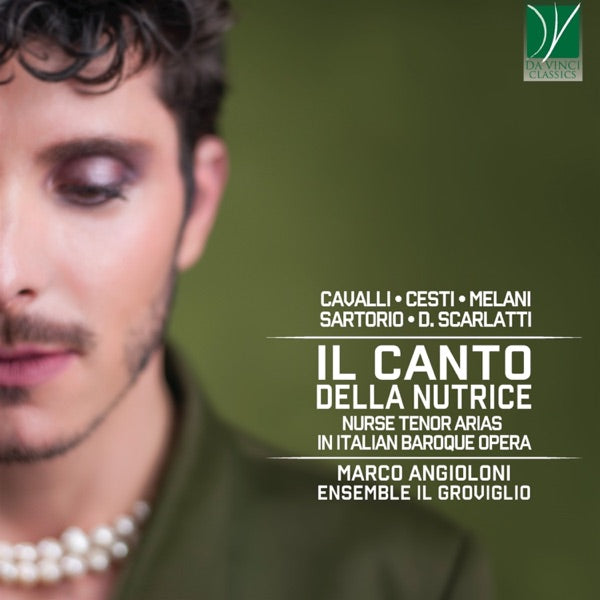 Il Canto Della Nutrice: Nurse Tenor Arias In Italian Baroque Opera cover