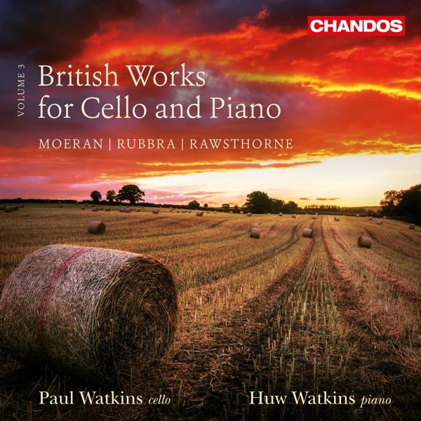Moeran / Rawsthorne / Rubbra: British Works for Cello and Piano, Vol. 3 cover