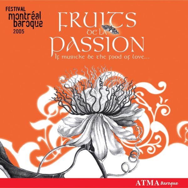 Fruits de la Passion: Festival Montréal Baroque 2005 cover