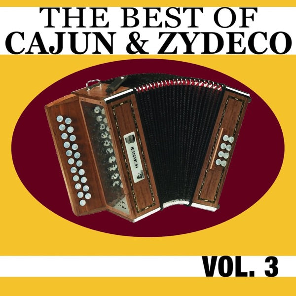 Best Of Louisiana Cajun Classics : Cajun & Zydeco's Greatest Artists, Vol. 2 cover