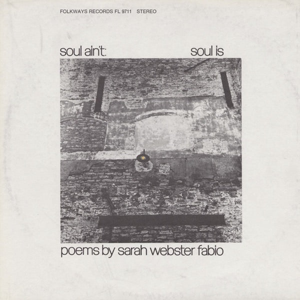 Soul Ain't Soul Is: Poems by Sarah Webster Fabio cover