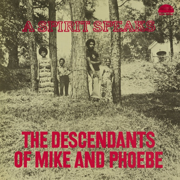 The Descendants of Mike and Phoebe - A Spirit Speaks - DELUXE EDITION cover