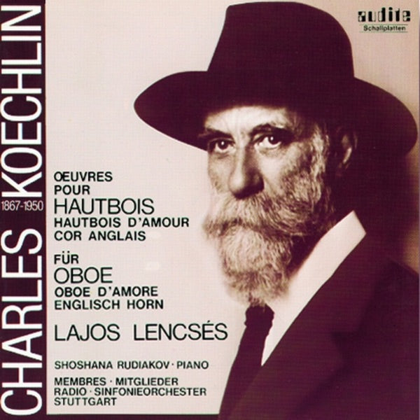 Charles Koechlin: Works for Oboe, Oboe d'Amore & English Horn - Lajos Lencsés cover