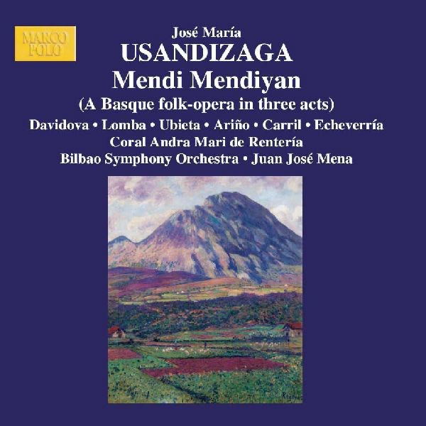 Usandizaga: Mendi Mendiyan (A Basque Folk-Opera in Three Acts) cover