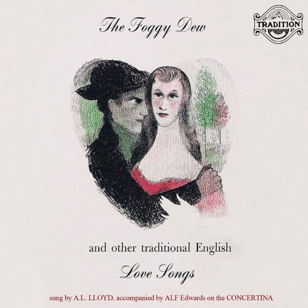 The Foggy Dew And Other Traditional English Love Songs (Digitally Remastered) cover