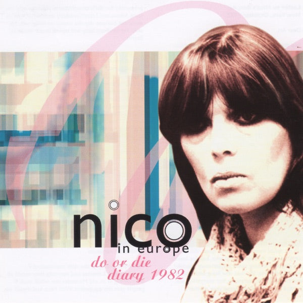 Nico In Europe - Do Or Die Diary 1982 cover