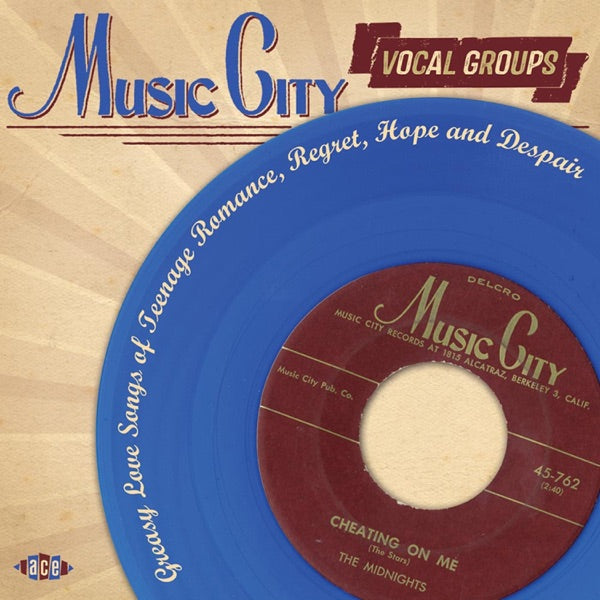 Music City Vocal Groups: Greasy Love Songs Of Teenage Romance, Regret, Hope And Despair cover