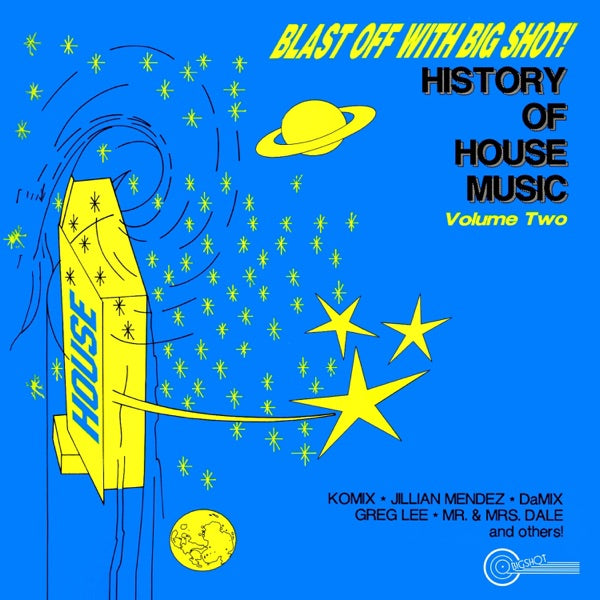 Blast Off With Bigshot! - History Of House Music Vol. 3 cover