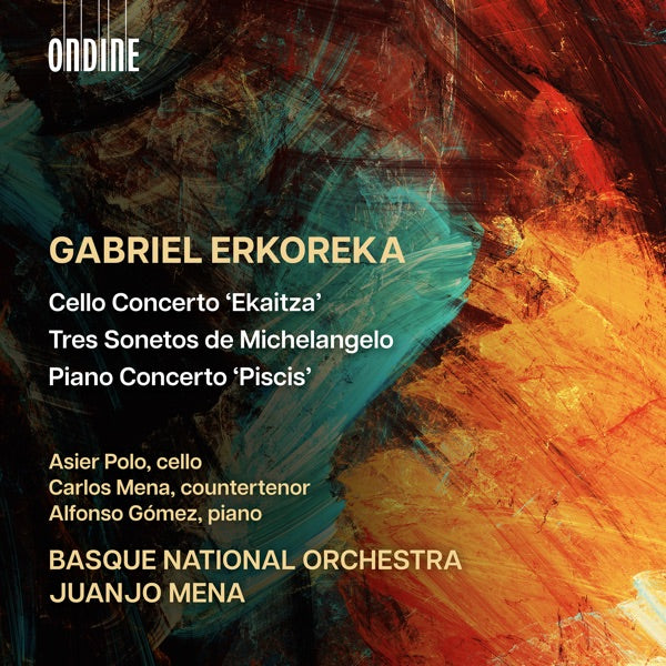 Erkoreka: Cello Concerto; Tres Sonetos de Michelangelo; Piano Concerto cover