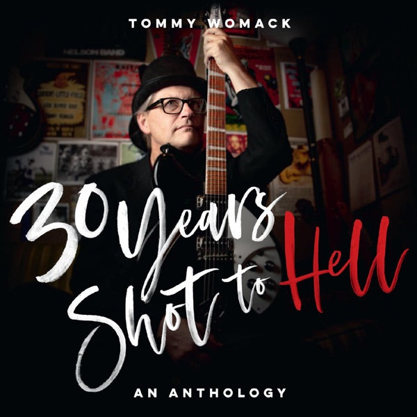 30 Years Shot To Hell: A Tommy Womack Anthology cover