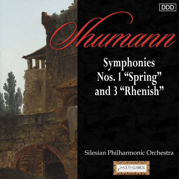 Schumann: Symphonies Nos. 1 "Spring" & 3 "Rhenish" cover