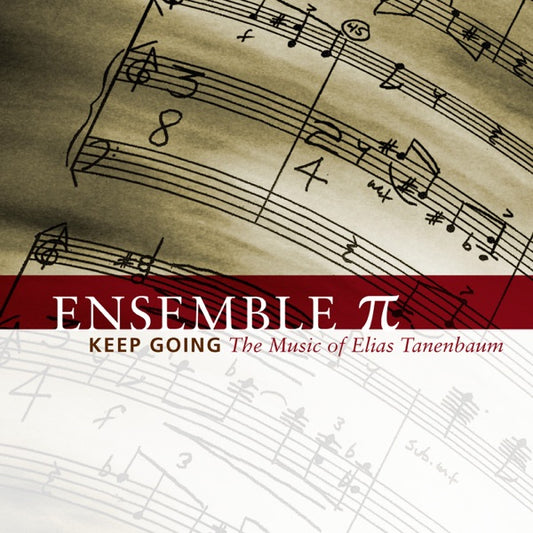 Keep Going: The Music of Elias Tanenbaum cover