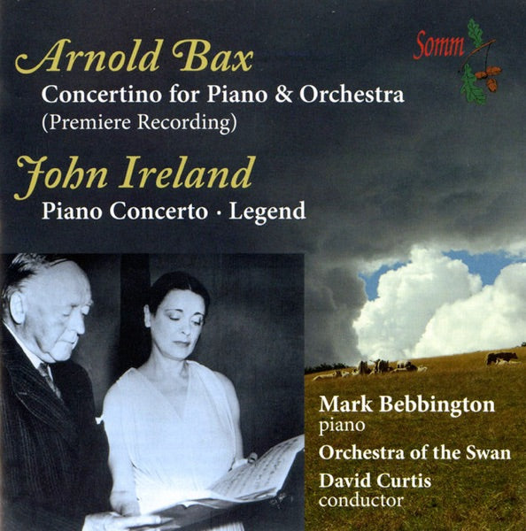 Bax: Concertino for Piano & Orchestra / Ireland: Piano Concerto; Legend cover