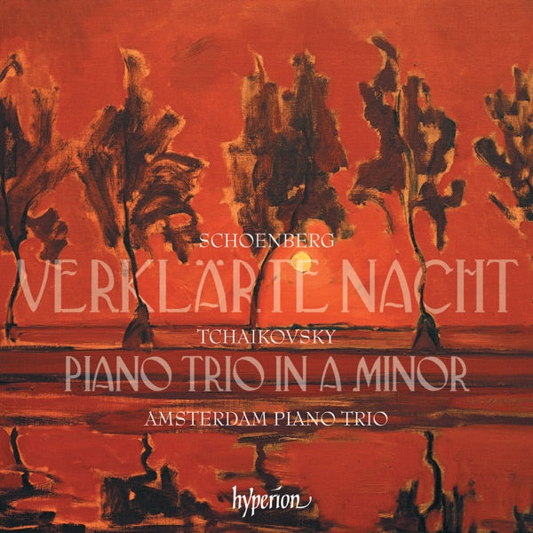 Tchaikovsky: Piano Trio & Schoenberg: Verklarte Nacht cover