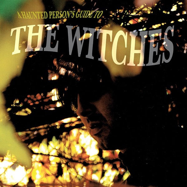 A Haunted Person's Guide To The Witches cover