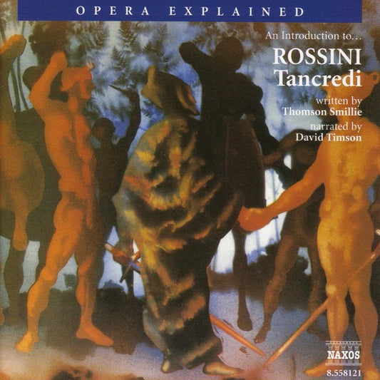 Opera Explained: An Introduction to Rossini's Tancredi cover