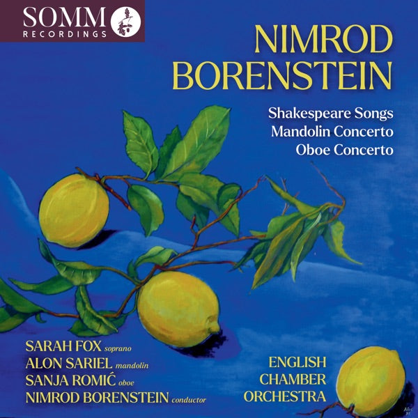 Nimrod Borenstein: Concerto for Mandolin and Orchestra; Shakespeare Songs for Soprano and Orchestra; Legende - Concerto for Oboe and Orchestra cover