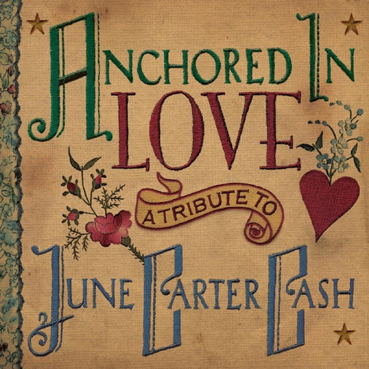 Anchored In Love - A Tribute To June Carter Cash (Various Artists) cover