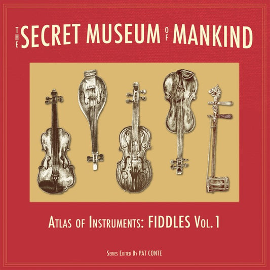 The Secret Museum of Mankind - Atlas of Instruments, Fiddles, Vol. 1 cover