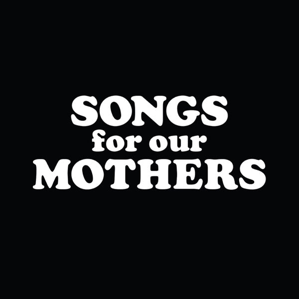 Songs For Our Mothers cover
