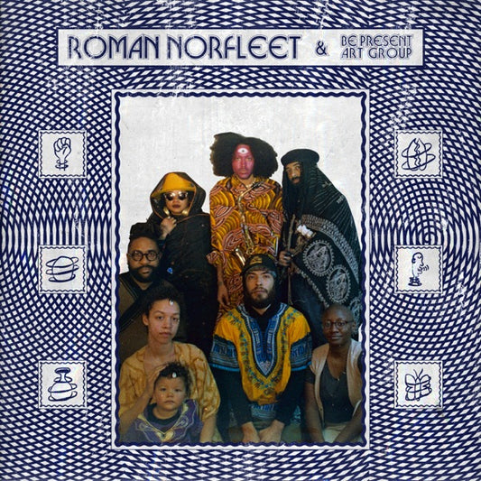 Roman Norfleet & Be Present Art Group cover
