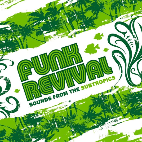 Funk Revival: Sounds From the Subtropics cover
