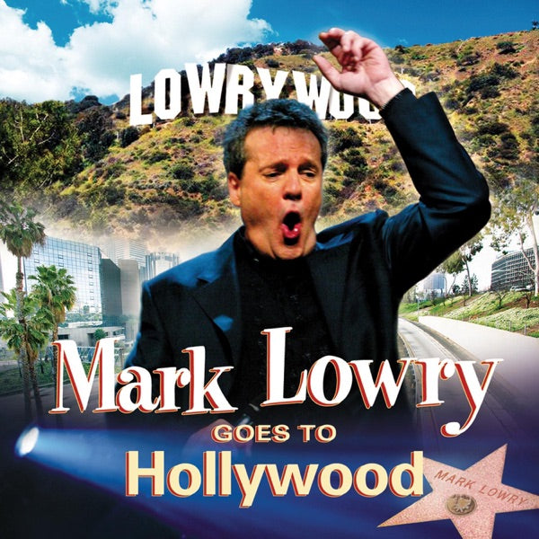 Mark Lowry Goes to Hollywood cover