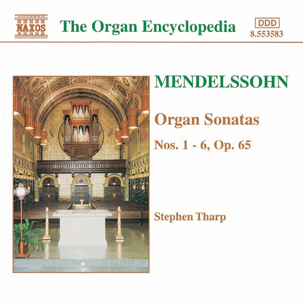 Mendelssohn: Organ Sonatas Nos. 1 - 6, Op. 65 cover