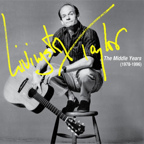 Livingston Taylor: The Middle Years (1978-1996) cover