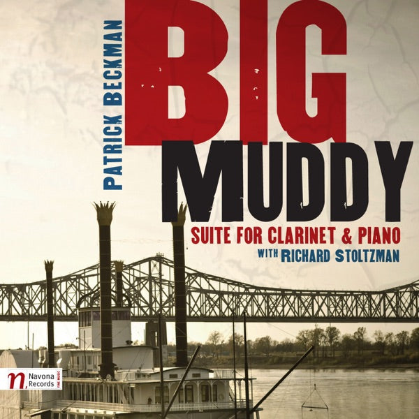 Beckman: Big Muddy - Suite for Clarinet and Piano cover