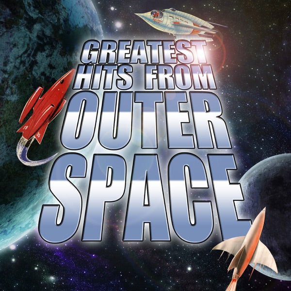 Greatest Hits From Outer Space cover
