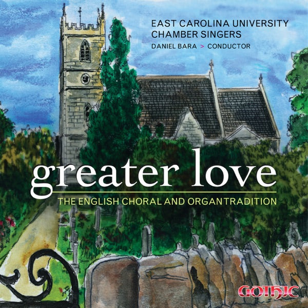 Greater Love: English Choral & Organ Tradition cover