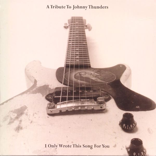 I Only Wrote This Song For You: A Tribute To Johnny Thunders / Various - Ltd Red & Pink Vinyl cover