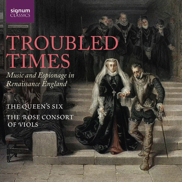 Troubled Times - Music and Espionage in Renaissance England cover