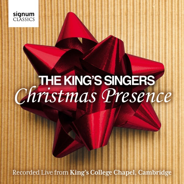 Christmas Presence: King's Singers: Live From King cover