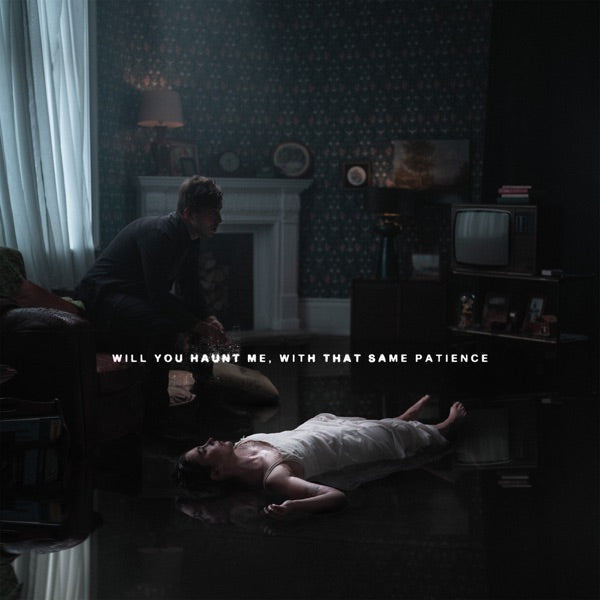 Will You Haunt Me With That Same Patience - Limited Deluxe cover