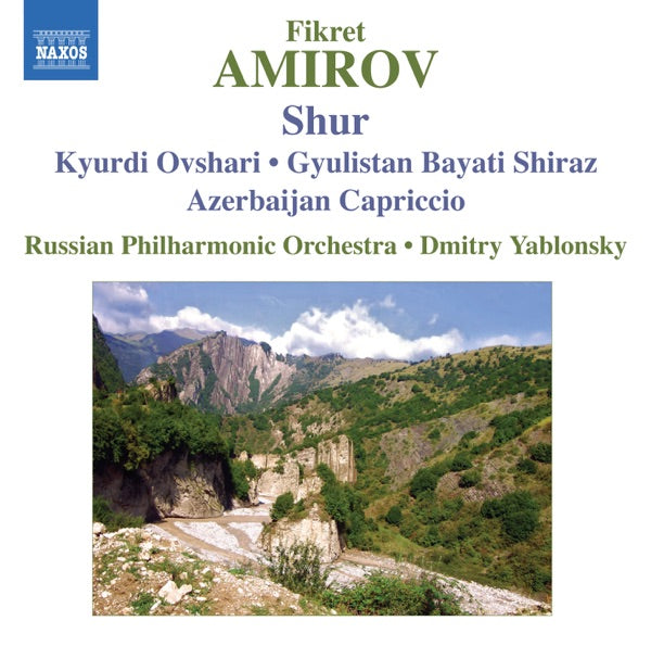 Amirov: Shur / Kyurdi Ovshari / Gyulistan Bayati Shiraz / Azerbaijan Capriccio cover